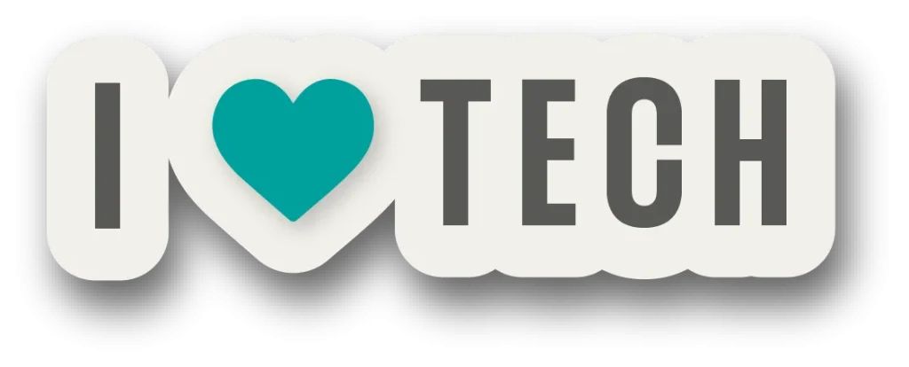i love tech
